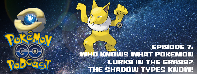 PGP! Ep 07 – “Who Knows What Pokémon Lurks in the Grass?  The Shadow Types Know! ” post thumbnail image