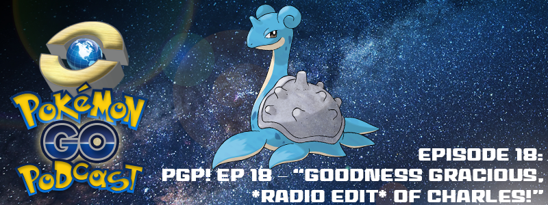 PGP! Ep 18 – “Goodness Gracious, *radio edit* of Charles!” post thumbnail image