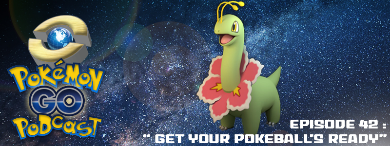 Pokemon GO Podcast Ep 43 – “Get your Pokeball’s Ready” post thumbnail image