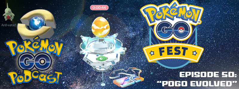 Pokémon GO Podcast PGP Ep 50 – “POGO EVOLVEd”