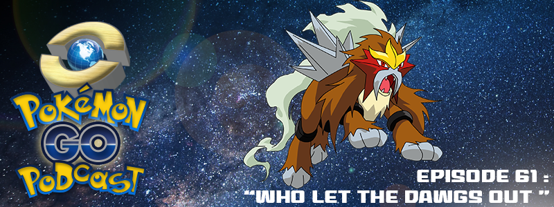 Pokémon GO Podcast Ep 61 – “Who Let the Dawgs Out?” post thumbnail image