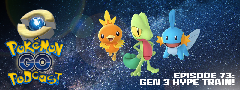 Pokémon GO Podcast Ep 73 – “Gen3 Hype Train!” post thumbnail image