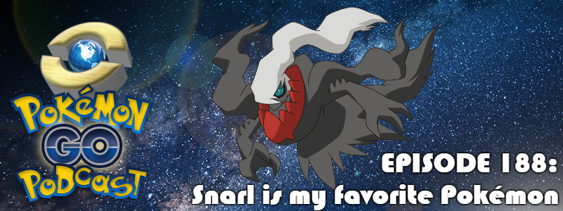Pokémon GO Podcast Ep 188 – “Snarl is my favorite Pokémon” post thumbnail image