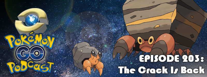 Pokémon GO Podcast Ep 203 – “The Crack Is Back” post thumbnail image