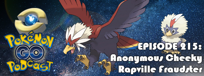 Pokémon GO Podcast Ep 215 – “Anonymous Cheeky Rapville Fraudster” post thumbnail image