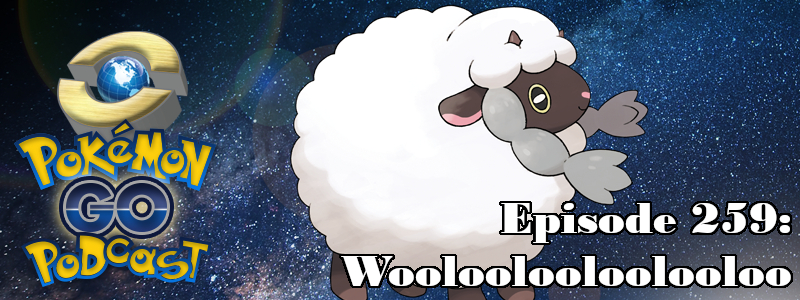 Pokémon GO Podcast Ep 259 – “Wooloolooloolooloo” post thumbnail image