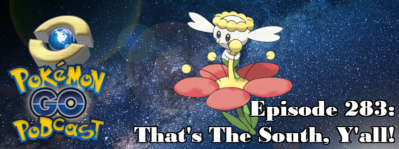 Pokémon GO Podcast Ep 283 – “That’s The South, Y’all!” post thumbnail image