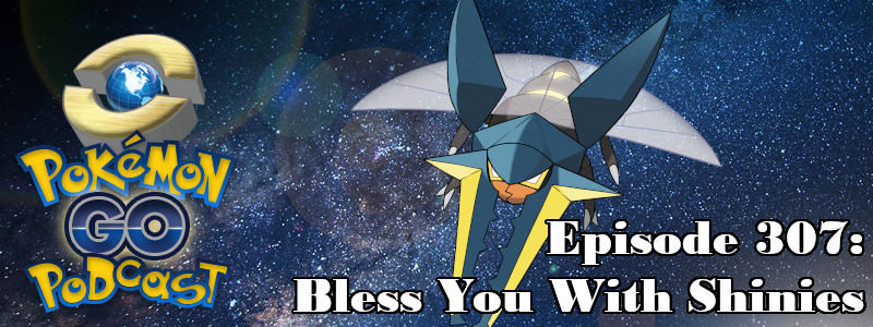 Pokémon GO Podcast Ep 307 – “Bless You With Shinies” post thumbnail image